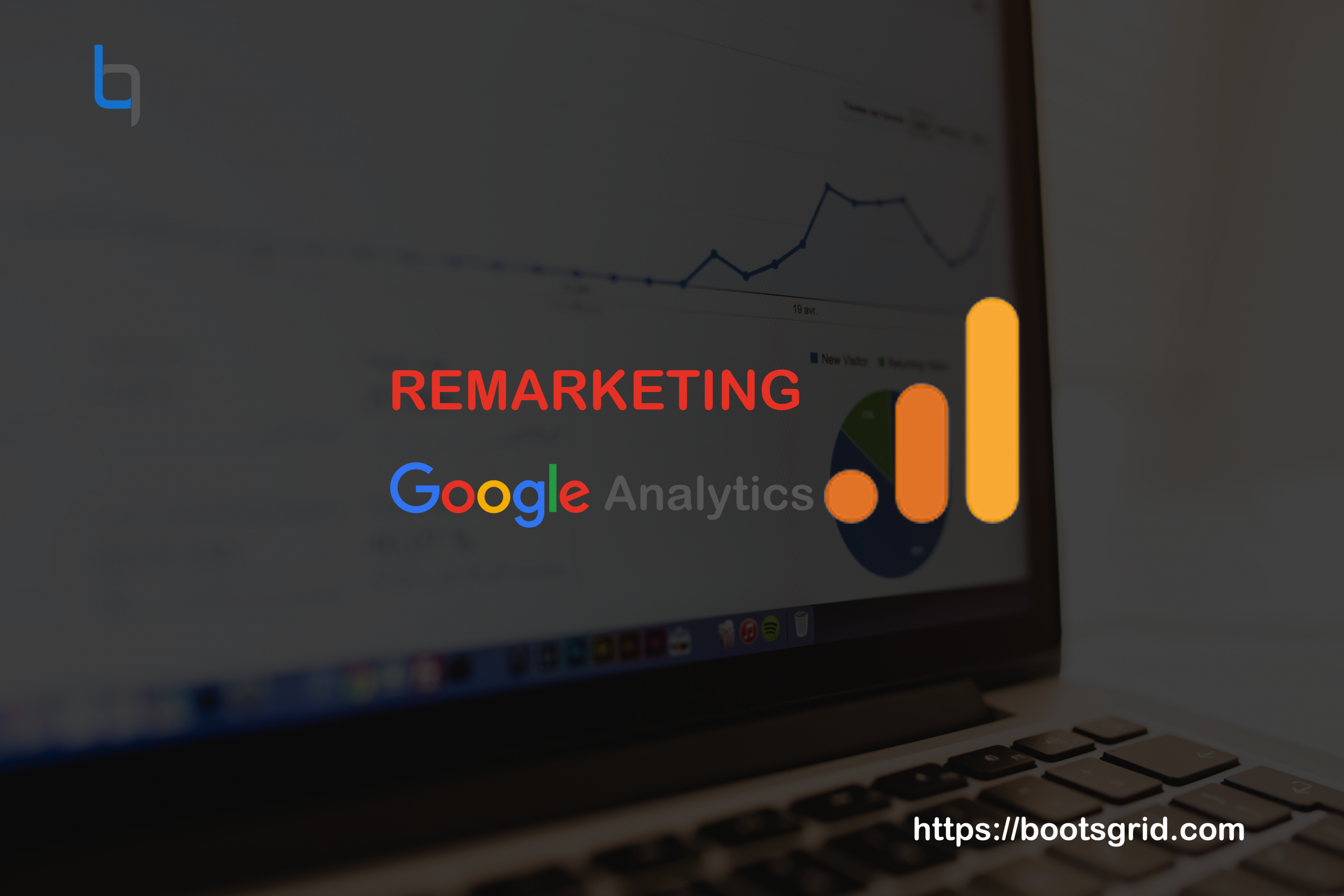 Remarketing in Google Analytics